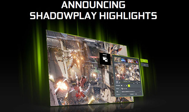 NVIDIA ShadowPlay Highlights