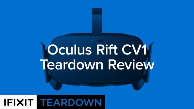 The Oculus Rift CV1 Teardown Review